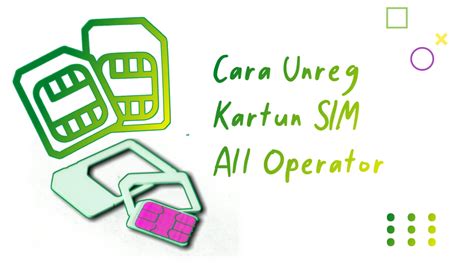 Cara Unreg Kartu XL Axis Indosat Telkomsel Tri Dan Smartfren Paling