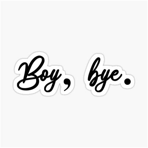 Boy Bye Stickers | Redbubble