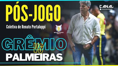 Ao Vivo P S Jogo De Gr Mio X Palmeiras Coletiva De Renato