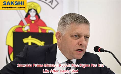 Slovakia Prime Minister Robert Fico Fights For His Life After Being