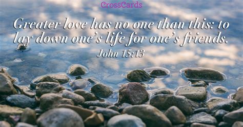 John 15:13 - Greater Love - Inspirations