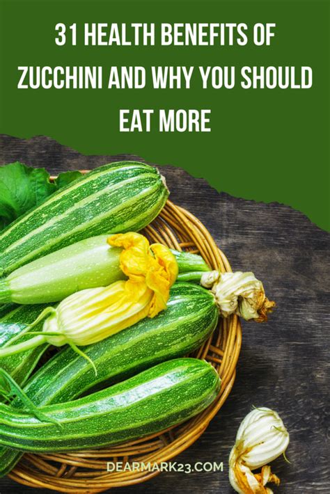 31 Health Benefits Of Zucchini And Why You Should Eat More