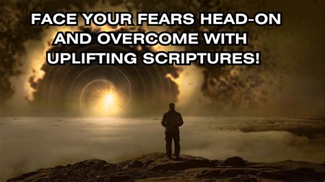 Faith Over Fear Uplifting Scriptures For Conquering Fear And Finding