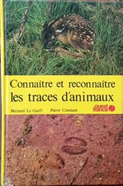 Connaitre Et Reconnaitre Les Traces Danimaux Bon état Eur 15 00