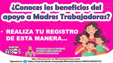 Realiza Tu Registro A Madres Trabajadoras Y Recibe Desde Hasta