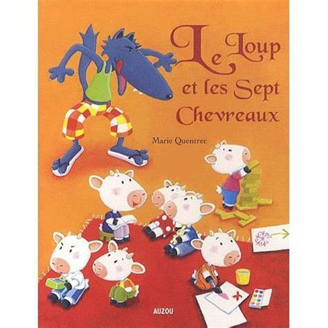 Le Loup Et Les Sept Chevreaux Cdiscount Librairie