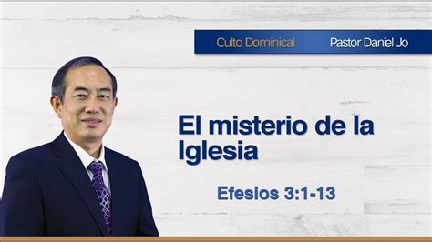 El Misterio De La Iglesia Efesios 3 1 13 YouTube