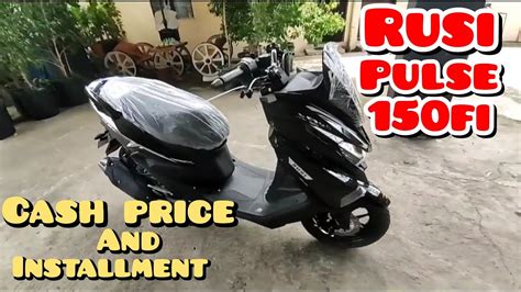 RUSI PULSE 150 FI CASH PRICE AND INSTALLMENT PRICE YouTube