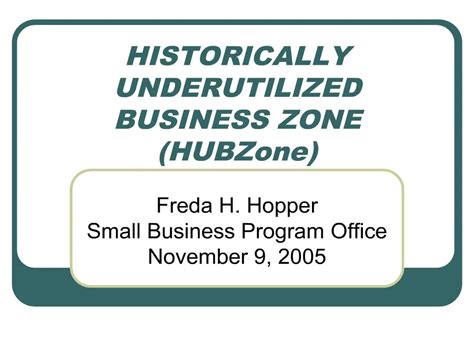 Ppt Historically Underutilized Business Zone Hubzone Powerpoint Presentation Id 178303