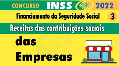 Financiamento da Seguridade Social Parte 3 Receitas das contribuições