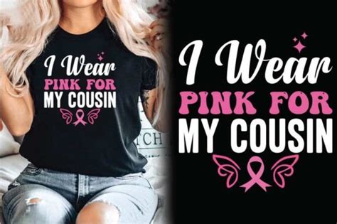 I Wear Pink For My Cousin Cancer T Shirt Graphic By Almamun2248 · Creative Fabrica