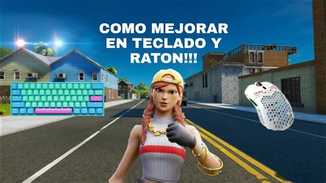 Como Mejorar En Teclado Y Raton En Fortnite2021 Youtube