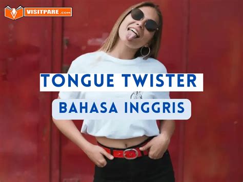 contoh tongue twister bahasa inggris  artinya