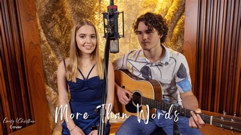 More Than Words Extreme Cover By Emily And Christian Linge Youtube