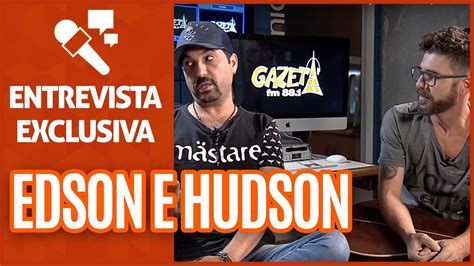 Edson E Hudson Falam Sobre Esc Ndalo De Amor Mulheres No Sertanejo E