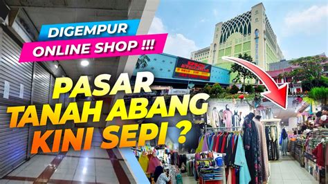 Gawatbeginilah Kondisi Pasar Tanah Abang Imbas Maraknya Online Shop