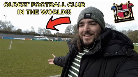 I VISITED THE WORLD S OLDEST FOOTBALL CLUB YouTube