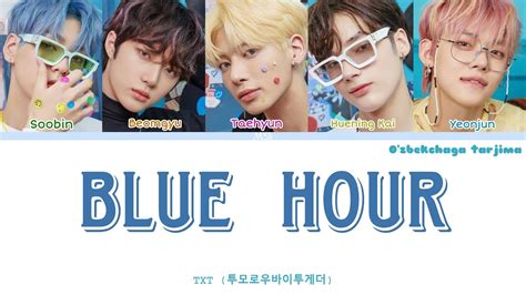 Txt 투모로우바이투게더 Blue Hour 5시 53분의 하늘에서 발견한 너와 나 Ozbekchaga Tarjima