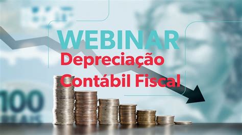 Webinar Depreciação Contábil Fiscal Youtube