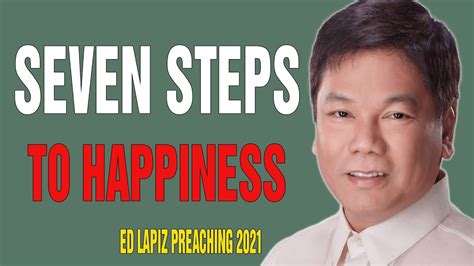 Ed Lapiz Preaching 2023 Seven Steps To Happiness Youtube