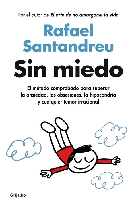 Sin miedo El método comprobado para superar la ansiedad las