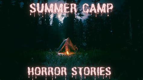 3 True Scary Summer Camp Horror Stories Youtube