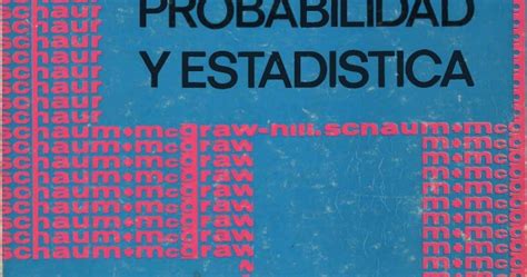 Libro Probabilidad Y Estadistica De Murray R Y Spiegel Mundo Libro