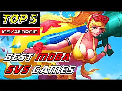 Top 5 Best Moba 5v5 Free IOS Android Mobile Games June 2020 YouTube