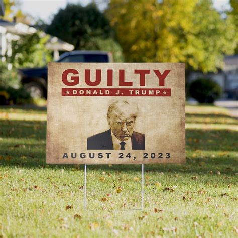 Trump Mug Shot Yard Sign – Guilty Trump for Prison - CustomSigns.com