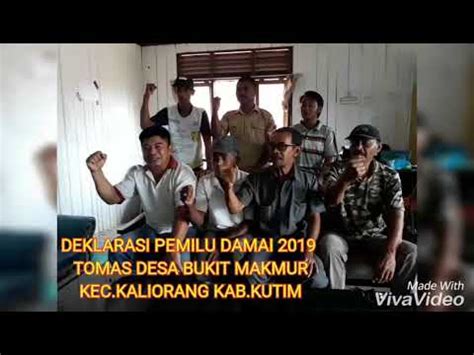 Deklarasi Damai PILEG PILPRES 2019 Tomas Desa Bukit Makmur Kecamatan