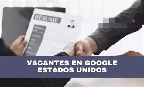 Google Ofrece Empleos Virtuales En Estados Unidos 2024 Elyex