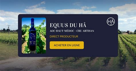 Equus du Hâ Vin AOC Haut Médoc Château du Hâ