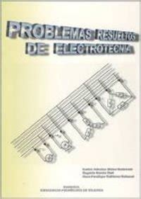 Problemas Resueltos De Electrotecnia Garc A Mar Eugenio Adrados