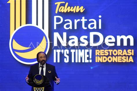 Perayaan Hut Ke 11 Partai Nasdem Antara Foto