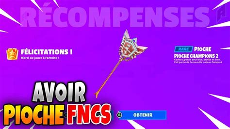 Comment Avoir La Pioche FNCS Gratuit Sur Fortnite Saison 4 YouTube