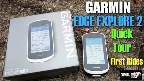 GARMIN EDGE EXPLORE 2 Quick Tour First Rides Less With A Focus