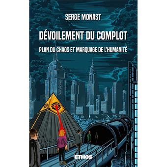 Dévoilement du Complot Plan du chaos et marquage de l humanité broché