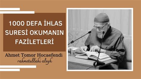 Hlas Okuman N Faziletleri Ahmet Tomor Hocaefendi Youtube