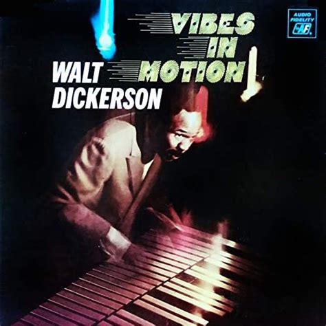 Walt Dickerson Vibes In Motion Remastered 1968 2020 Hi Res