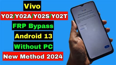 Vivo Y02 Y02s Frp Bypass Android 12 Withuot Pc Without Easy Share