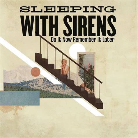 Sleeping With Sirens Do It Now Remember It Later Lyrics Genius Lyrics