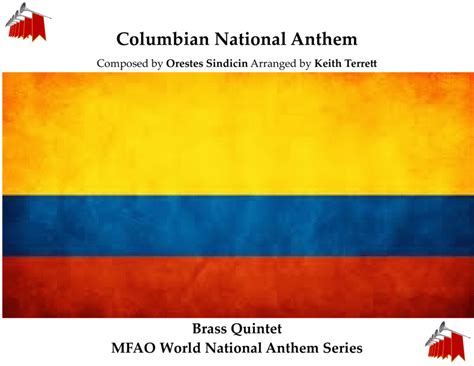 Columbian National Anthem (HIMNO NACIONAL DE COLOMBIA) For Brass Quintet By Orestes Sindicin ...