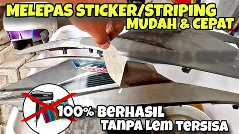 Cara Mudah Cepat Melepas Sticker Striping Motor Yg Sudah Lama Youtube