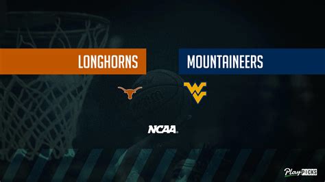 Texas Vs West Virginia Ncaa Basketball Betting Odds Picks Tips