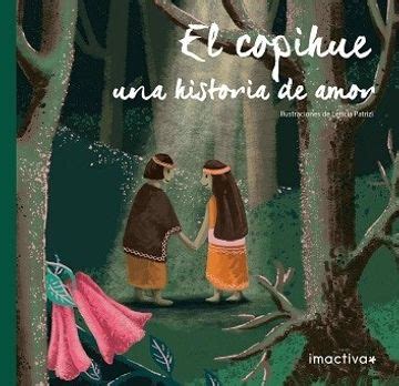 Libro El Copihue Una Historia De Amor Ana Delgado Isbn