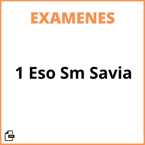 Exámenes 1 Eso Sm Savia 2024