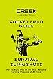 Pocket Field Guide Survival Slingshots How To Build One Of The Most