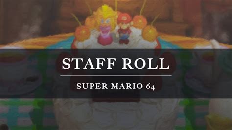 Super Mario 64 Staff Roll YouTube