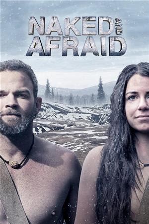 Naked And Afraid Season 11 Discovery Release Date News Reviews