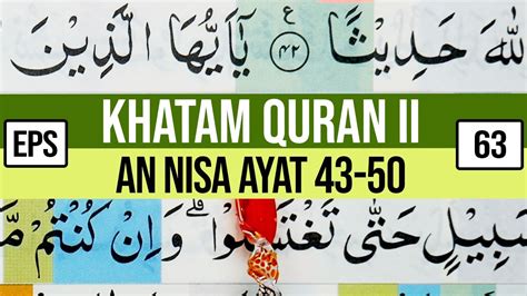 KHATAM QURAN II SURAH AN NISA AYAT 43 50 TARTIL BELAJAR MENGAJI EP 63